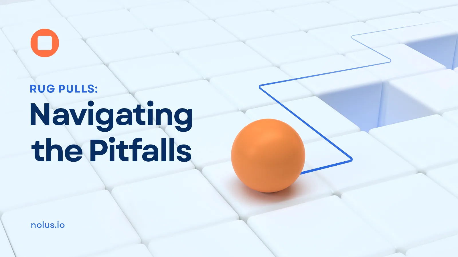 Cover for Rug Pulls: Navigating the Pitfalls